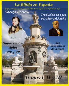 Portada del libro LA BIBLIA EN ESPAÑA: Viajesy aventuras inglés en la España de 1840. de George Borrow disponible en Amazon.