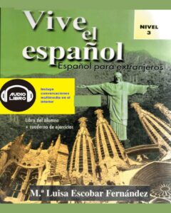 Capa do livro disponível na Amazon: “Vive el Español” nível 3, Espanhol para brasileiros.Inclui AUDIÇÕES