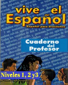 Capa do livro disponível na Amazon: “Vive el Español” caderno do professor , Espanhol para brasileiros.