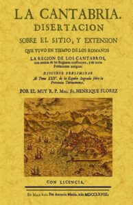 Portada del libro LA CANTABRIA: Disertación sobre el sitio y extensión que en Tiempo de los Romanos tuvo de Enrique Flórez disponible en Amazon.