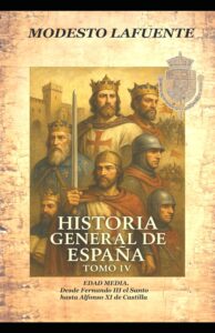 Portada del Tomo 4 de la Historia General de España de Modesto Lafuente, disponible en Amazon. Desde Fernando III el Santo hasta Alfonso XI de Castilla