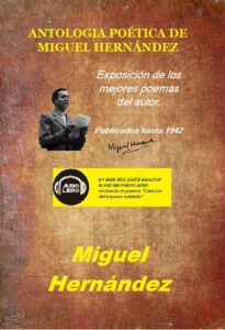 Portada del libro ANTOLOGIA POÉTICA DE MIGUEL HERNÁNDEZ: con audio disponible en Amazon.