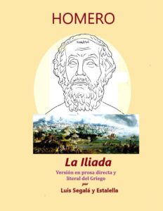 Portada del libro LA ILÍADA: Versión en prosa directa y literal del Griego de HOMERO disponible en Amazon.