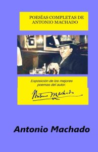 Portada del libro POESÍAS COMPLETAS DE ANTONIO MACHAD disponible en Amazon.