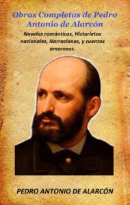 Portada del libro Obras Completas de Pedro Antonio de Alarcón: Novelas disponible en Amazon.