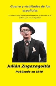 Portada del libro Guerra Civil Española Memorias de Julián Zugazagoitia, Ministro de la República disponible en Amazon.