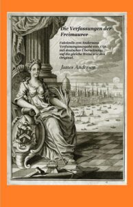 Buchcover erhältlich bei Amazon: Die Verfassungen der Freimaurer James Anderson