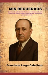 Portada del libro Guerra Civil Española Memorias de Francisco Largo Caballero disponible en Amazon.