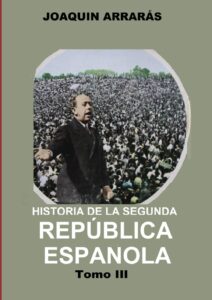Portada del Tomo 3 HISTORIA REPÚBLICA ESPAÑOLA:Del auge cedista al escándalo del Straperlo: (1934–1935) disponible en Amazon.
