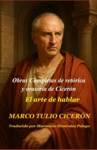 Portada del libro Obras Completas de retórica y oratoria de Cicerón: El arte de hablar disponible en Amazon.