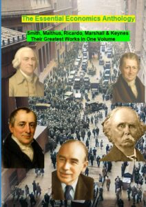 Portada del libro ANTOLOGÍA ESENCIAL DE ECONOMÍA: Smith, Malthus, Ricardo, Marshall y Keynes Sus grandes obras en un solo volumen  disponible en Amazon.