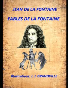 Couverture du livre disponible sur Amazon Les Fables de La Fontaine  entre 1668 et 1694.