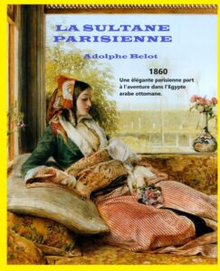 Couverture du livre disponible sur Amazon LA SULTANE PARISIENNE: 1860