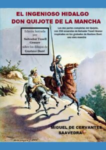 Portada del libro Don Quijote de la Mancha: Las dos partes, con 350 acuarelas de Salvador Tusell Graner y Gustave Doré:  Miguel de Cervantes disponible en Amazon.