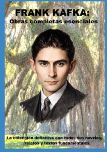 Portada del libro Frank Kafka: Obras completas esenciales disponible en Amazon.
