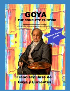 Bogforside tilgængelig på Amazon: Goya The Complete Paintings: 446 Essential Paintings in Color, with artistic commentary and current locations